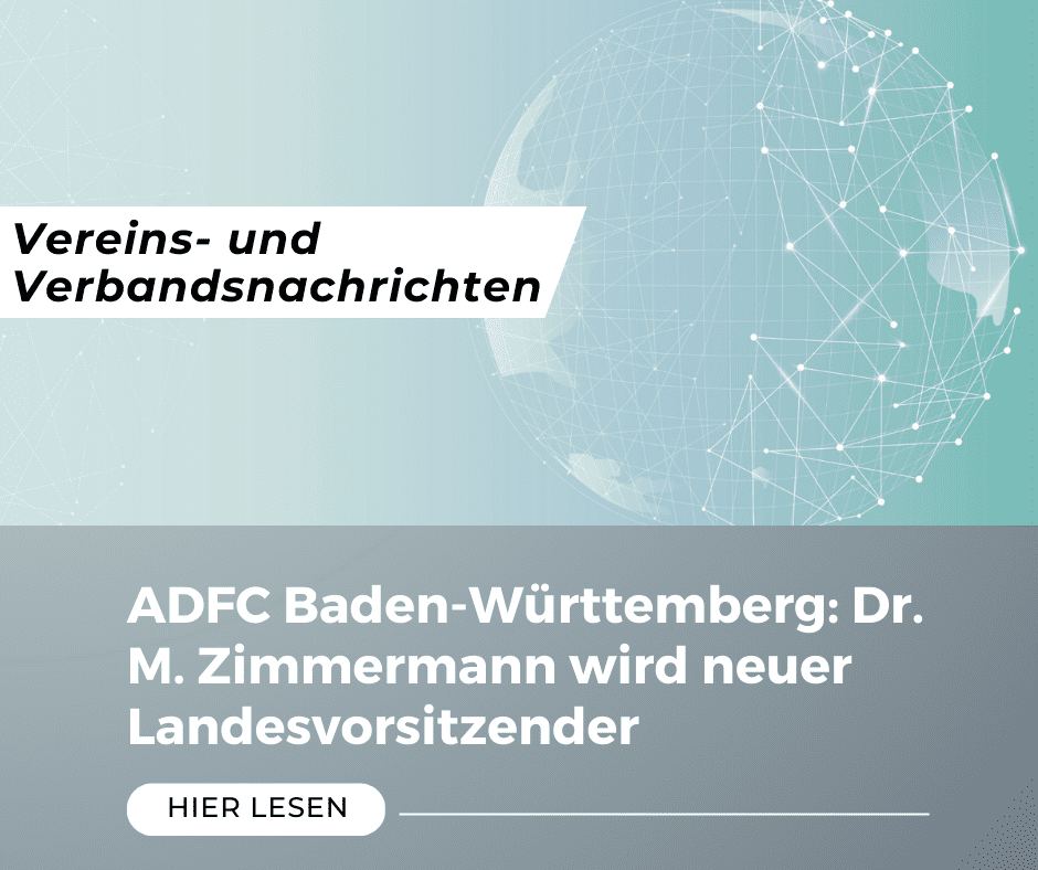 ADFC Baden-Württemberg: Dr. M. Zimmermann wird neuer Landesvorsitzender