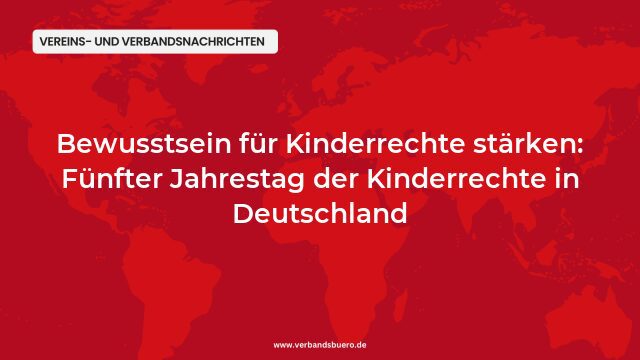Pressemeldung:Bewusstsein für Kinderrechte stärken: Fünfter Jahrestag der Kinderrechte in Deutschland