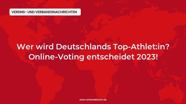Pressemeldung:Wer wird Deutschlands Top-Athlet:in? Online-Voting entscheidet 2023!