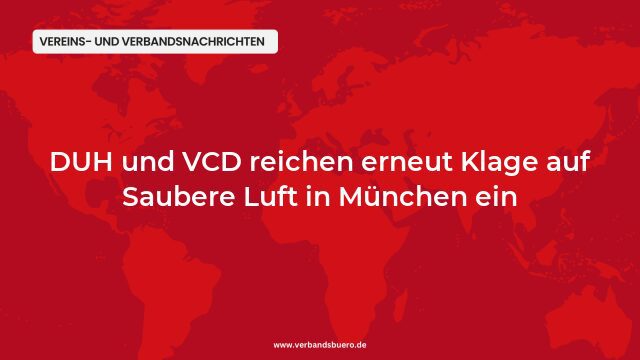 Pressemeldung:DUH und VCD reichen erneut Klage auf Saubere Luft in München ein