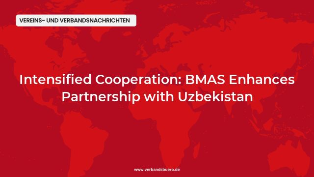 Pressemeldung:Intensified Cooperation: BMAS Enhances Partnership with Uzbekistan