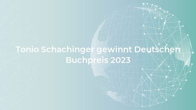 Pressemeldung:Tonio Schachinger gewinnt Deutschen Buchpreis 2023