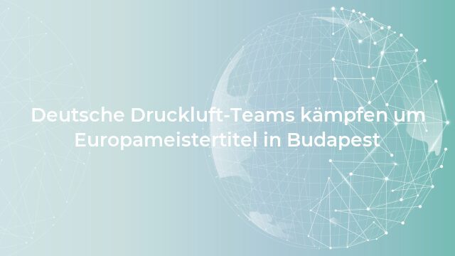 Pressemeldung:Deutsche Druckluft-Teams kämpfen um Europameistertitel in Budapest